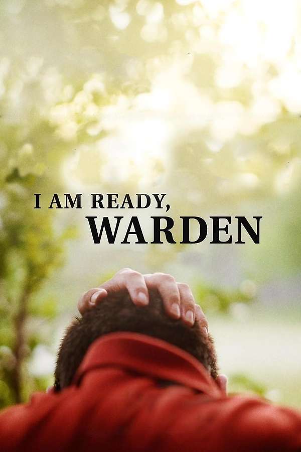 Poster: I Am Ready, Warden